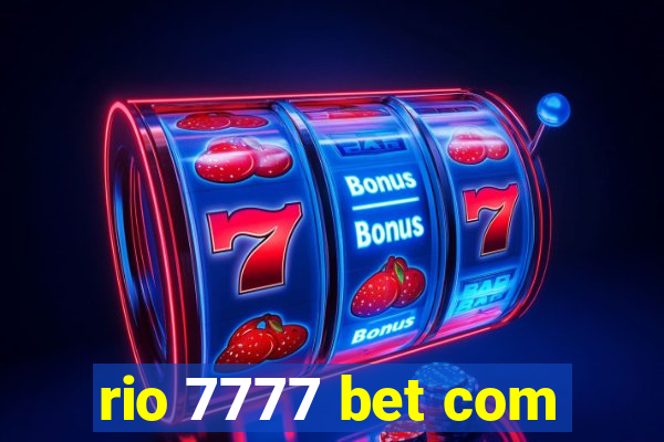 rio 7777 bet com